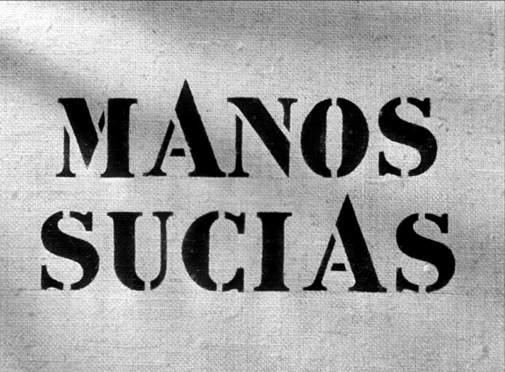 Títulos de crédito de Manos sucias, dirigida por José Antonio de la Loma